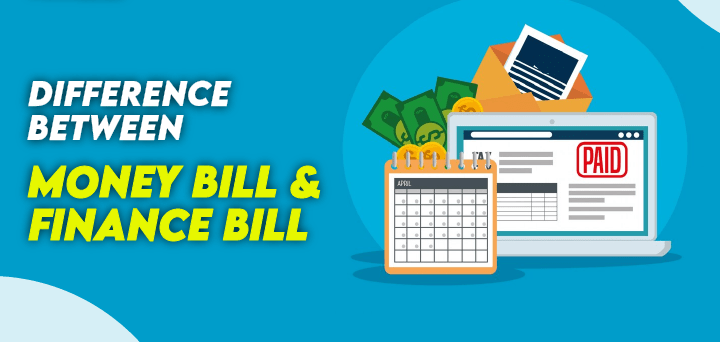 Major Difference Between Money Bill and Finance Bill
