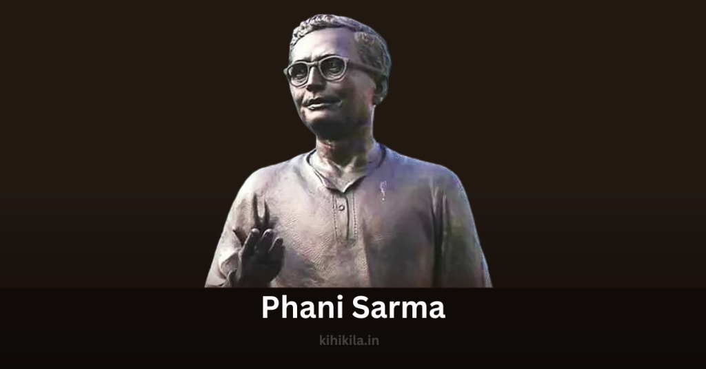 Phani Sarma: The Legendary Pioneer of Assamese Theatre and Cinema Phani Sarma Statue of Phani Sarma, an influential Assamese playwright, actor, and filmmaker known for his contributions to Assamese theatre and cinema.