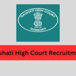 Gauhati High Court Recruitment