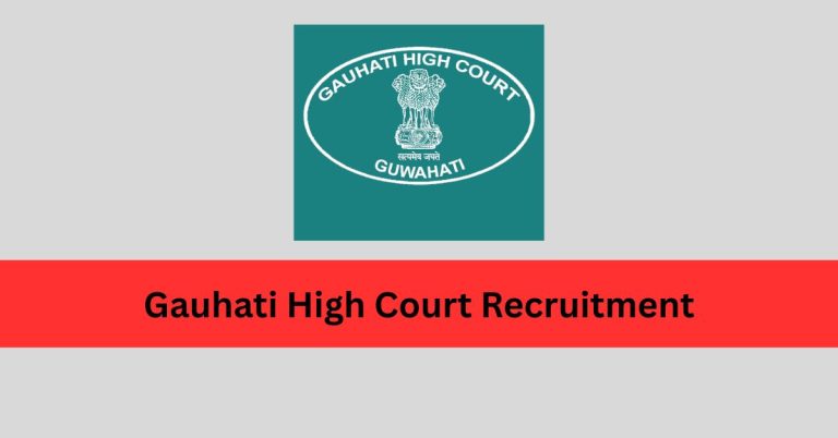 Gauhati High Court Recruitment