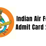 Indian Air Force Admit Card 2025