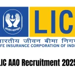 LIC AAO Recruitment 2025
