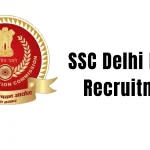 SSC Delhi Police Recruitment 2025