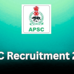 APSC Recruitment 2025