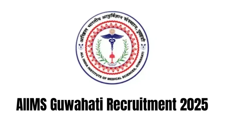AIIMS Guwahati Recruitment 2025