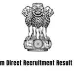 Assam Direct Recruitment Result 2025