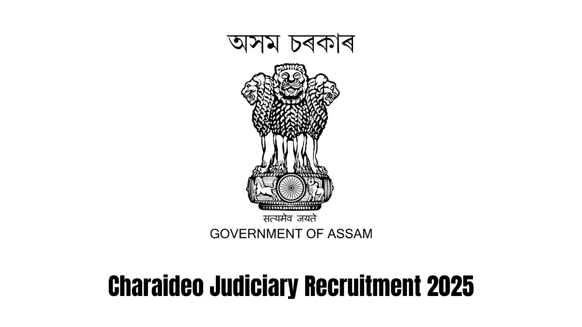 Charaideo Judiciary Recruitment