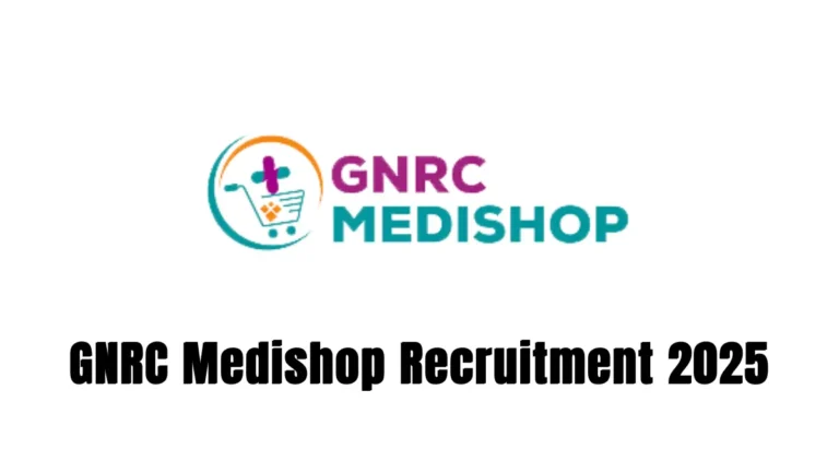GNRC Medishop Recruitment 2025