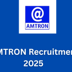 AMTRON Recruitment 2025 – 6 Posts