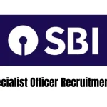 SBI Specialist Officer Recruitment 2025