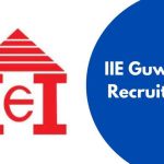 IIE Guwahati Recruitment