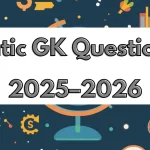 Static GK Questions 2025–2026