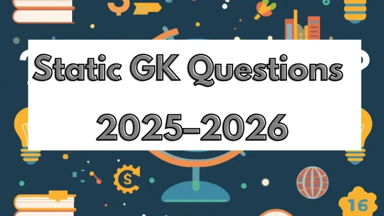 Static GK Questions 2025–2026