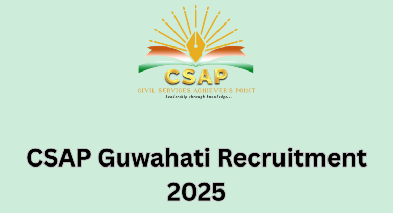 CSAP Guwahati Recruitment