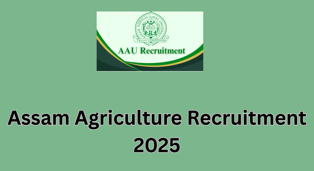 Assam Agriculture Recruitment
