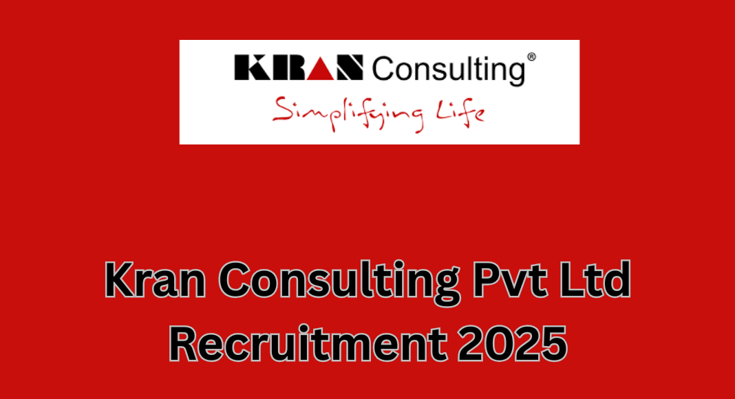 Kran Consulting Pvt Ltd Recruitment