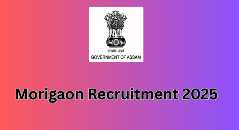 Morigaon Recruitment