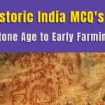 Prehistoric India MCQ's 2026
