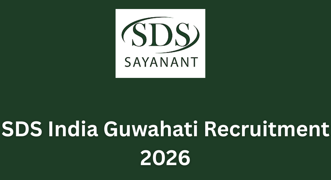 SDS India Guwahati Recruitment