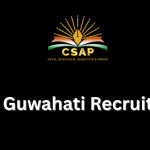 CSAP Guwahati Recruitment
