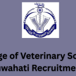 College of Veterinary Science Guwahati Recruitment
