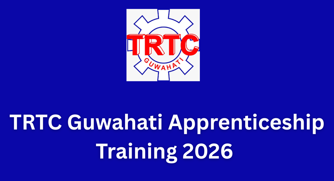 TRTC Guwahati Apprenticeship Training