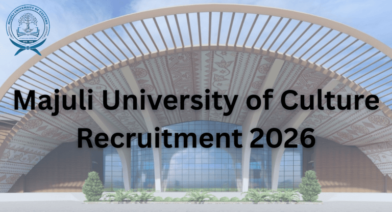 Majuli University of Culture Recruitment