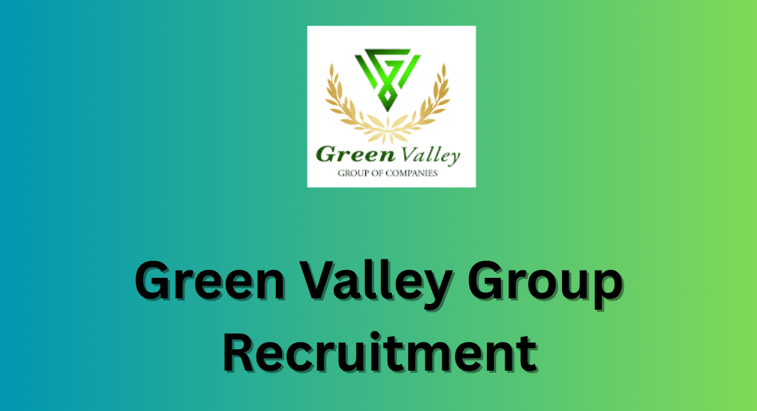 Green Valley Group Recruitment