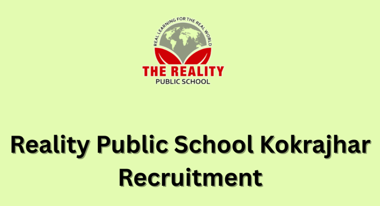 Reality Public School Kokrajhar Recruitment