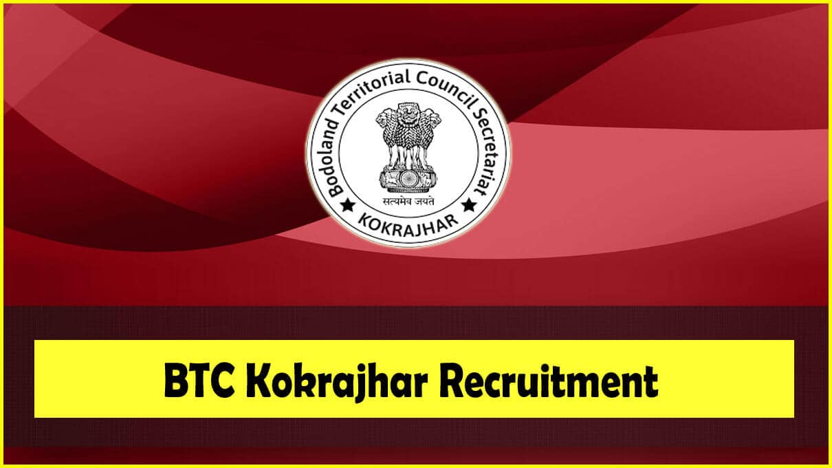 BTC Kokrajhar Recruitment