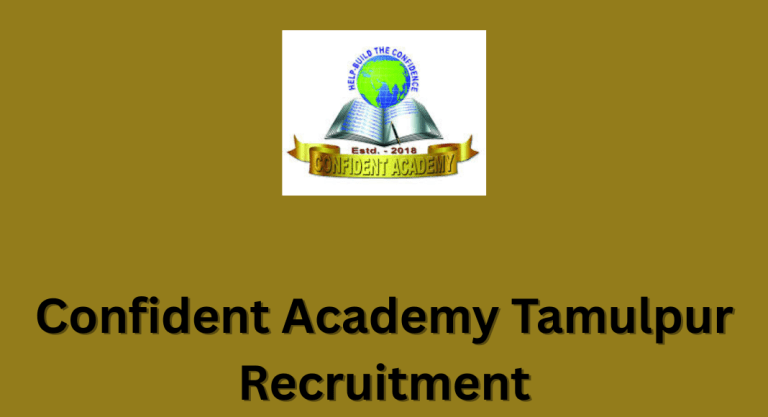 Confident Academy Tamulpur Recruitment