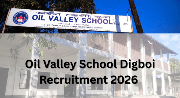 Oil Valley School Digboi Recruitment