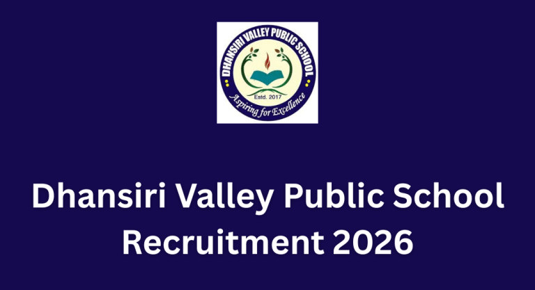 Dhansiri Valley Public School Recruitment