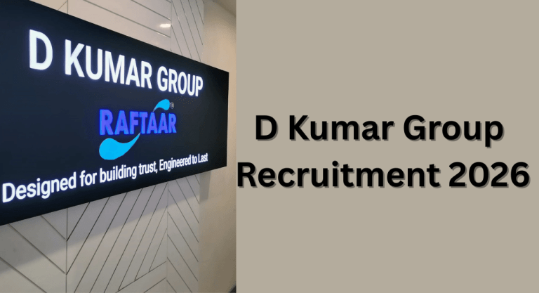 D Kumar Group Recruitment