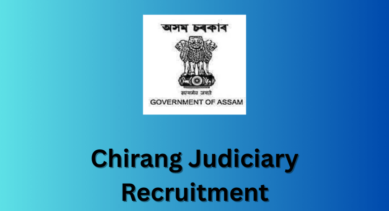 Chirang Judiciary Recruitment