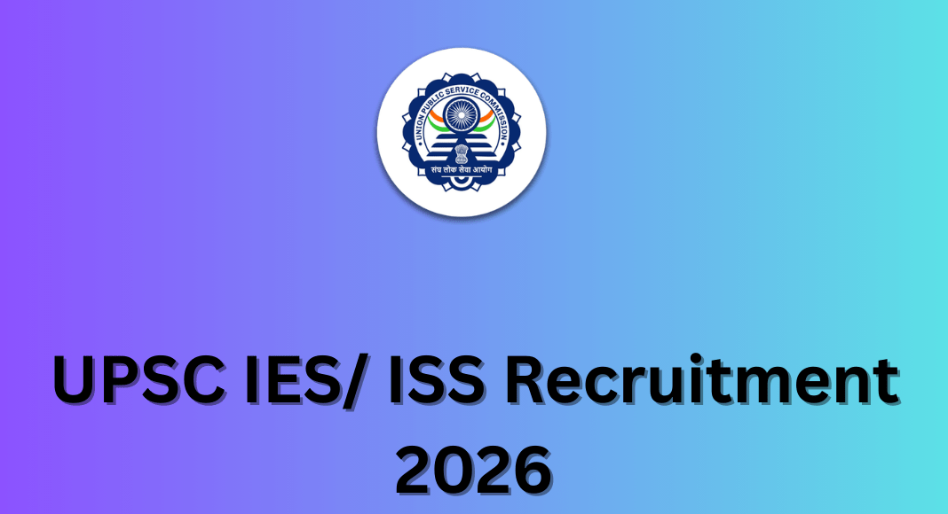 UPSC IES/ ISS Recruitment