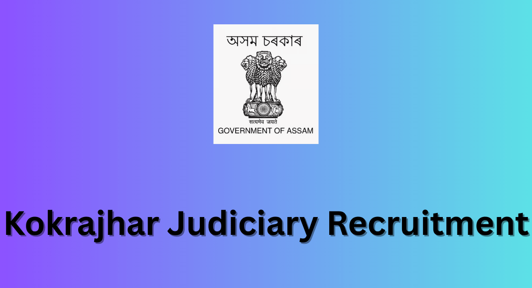 Kokrajhar Judiciary Recruitment
