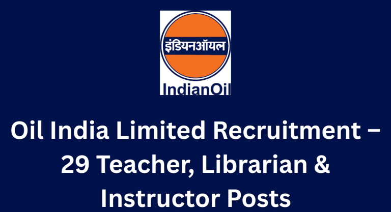 Oil India Limited Recruitment