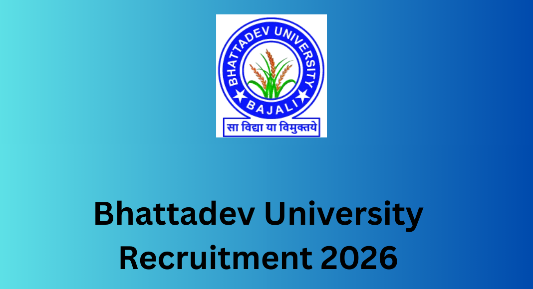 Bhattadev University Recruitment