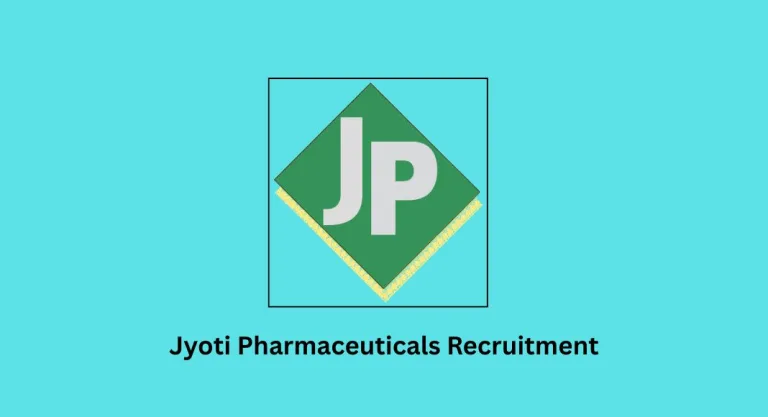 Jyoti Pharmaceuticals Recruitment