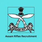 Assam Rifles Recruitment