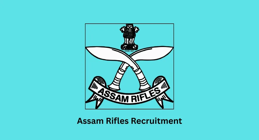Assam Rifles Recruitment
