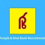 Punjab & Sind Bank Recruitment