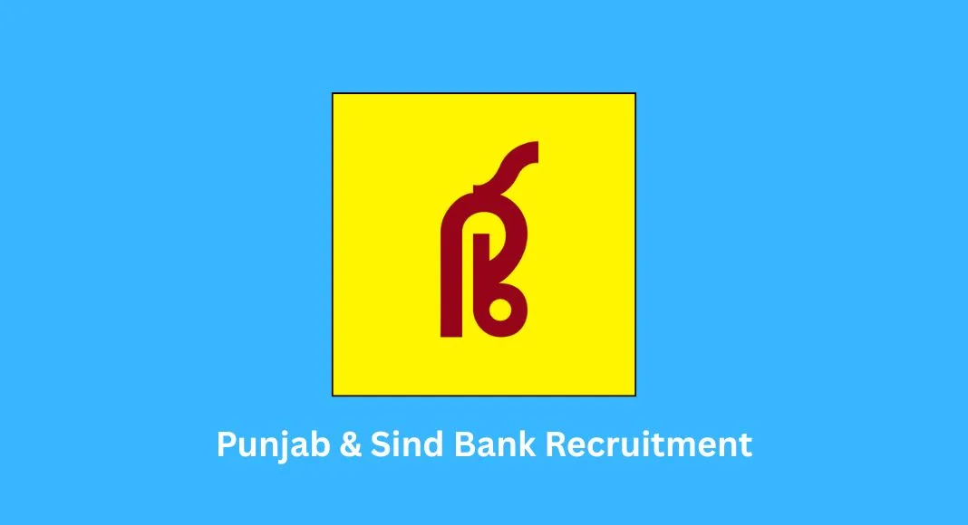 Punjab & Sind Bank Recruitment