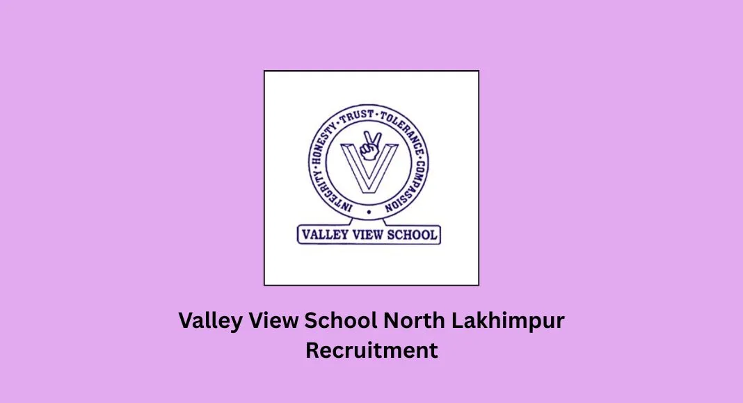 Valley View School North Lakhimpur