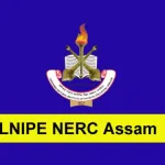 LNIPE Guwahati Recruitment