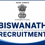 Biswanath Recruitment