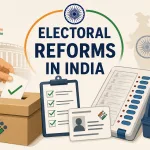 Electoral Reforms in India