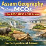 MCQ on Assam Geography